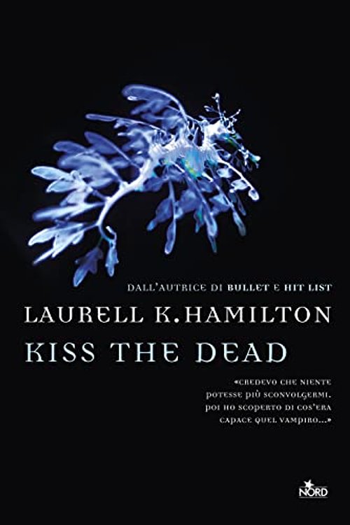 Cover Art for 9788842926443, Kiss the Dead by Laurell K. Hamilton