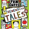 Cover Art for 9781760974282, Tom Gates #18: Ten Tremendous Tales by Liz Pichon