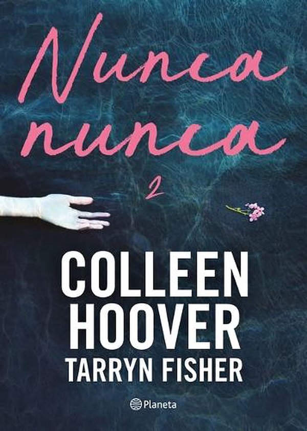 Cover Art for 9786070796784, Nunca, Nunca 2 / Never Never: Part Two (Spanish Edition) by Colleen, Colleen, Fisher, Tarryn