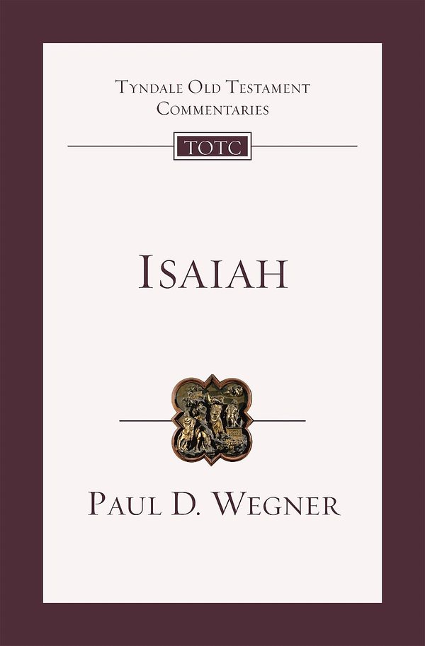 Isaiah: An Introduction and Commentary (Tyndale Old Testament Commentaries)