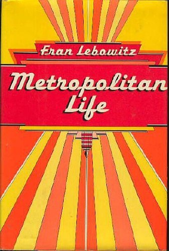 Cover Art for 9780449200896, Metropolitan Life by Fran Lebowitz