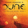 Cover Art for B0858Z1YT8, Dune: Book 1 (Dune: The Graphic Novel) by Frank Herbert, Brian Herbert, Kevin J. Anderson