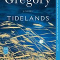 Cover Art for 9781508281092, Tidelands (The Fairmile Series Book 1) by Philippa Gregory