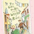 Cover Art for 9780733338175, The Girl, the Dog and the Writer in RomeThe Girl, the Dog and the Writer by Katrina Nannestad