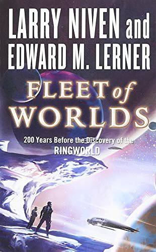 Cover Art for 9780765357830, Fleet of Worlds by Larry Niven, Edward M. Lerner