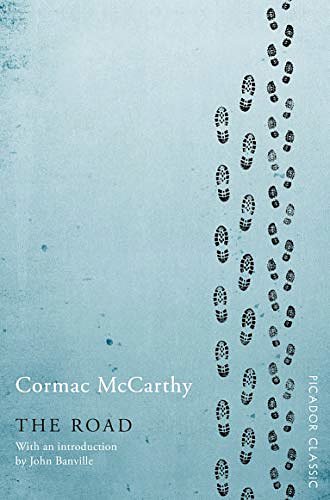 Cover Art for B07H7PVBP4, The Road: Winner of the Pulitzer Prize for Fiction (Picador Classic) by Cormac McCarthy