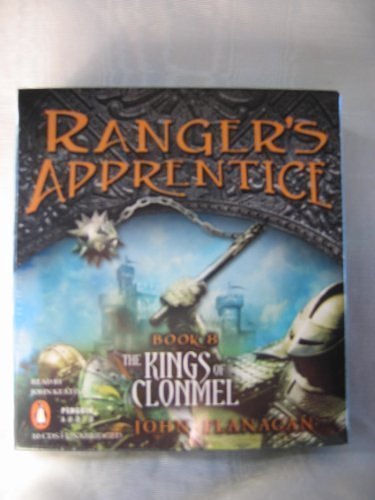 Cover Art for 0978142428504, The Kings of Clonmel by John Flanagan Unabridged CD Audiobook (The Ranger's Apprentice Series, Book 8) by John Flanagan