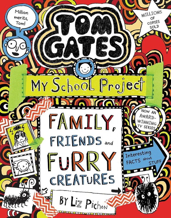 Tom Gates: Family, Friends and Furry Creatures
