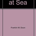 Cover Art for 9780671423629, Trapped at sea (Hardy Boys) by Franklin W. Dixon, Meg F. Schneider, Denis Orloff