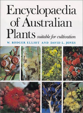 Encyclopaedia of Australian Plants Suitable for Cultivation: v. 1