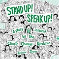 Cover Art for 9780593301609, Stand Up! Speak Up!: A Story Inspired by the Climate Change Revolution by Andrew Joyner