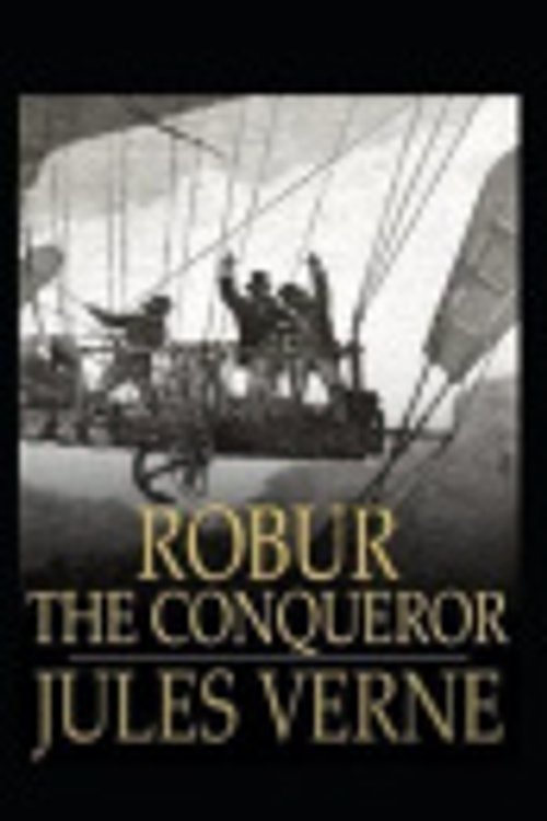 Cover Art for 9798582747895, Robur the Conqueror by Jules Verne