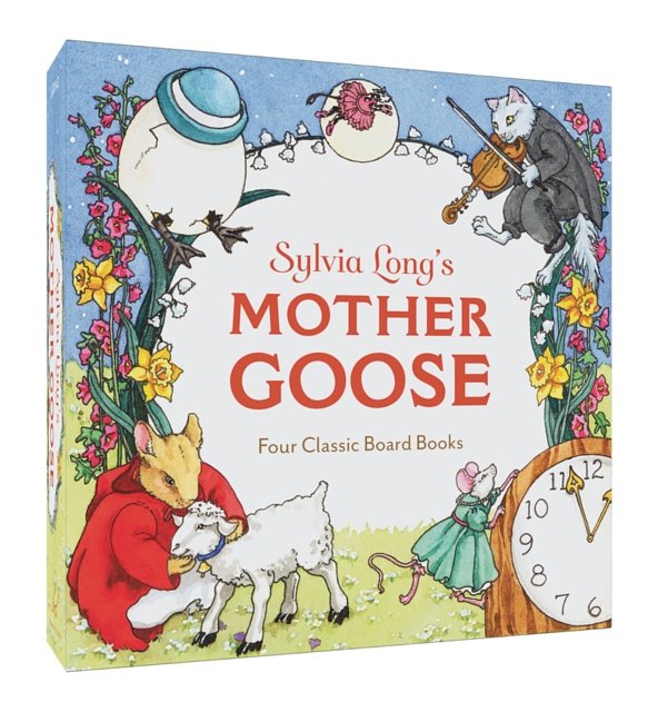 Cover Art for 9781452138183, Sylvia Long's Mother GooseFour Classic Board Books by Sylvia Long