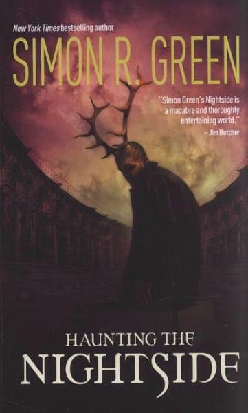 2 editions of Haunting the Nightside by Simon R. Green
