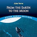 Cover Art for 0800759831739, From the Earth to the Moon by Jules Verne