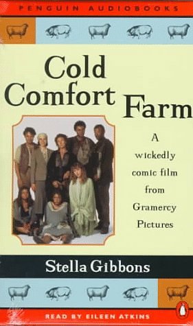 Cover Art for 9780140865752, Cold Comfort Farm by Eileen Atkins, Stella Gibbons