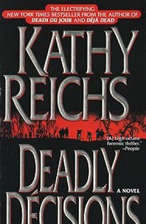 Cover Art for 9780671028367, Deadly Decisions by Kathy Reichs