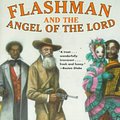 Cover Art for 9780452274402, Flashman and the Angel of the Lord by George MacDonald Fraser