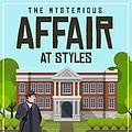 Cover Art for B07V6B5TWH, Agatha Christie's Complete Classic: The Mysterious Affair at Styles (Illustrated) (Hercule Poirot Book 1) by Agatha Christie