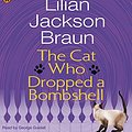 Cover Art for 9780143059301, The Cat Who Dropped a Bombshell by Lilian Jackson Braun