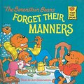 Cover Art for 9780812443745, The Berenstain Bears Forget Their Manners by Stan Berenstain, Jan Berenstain