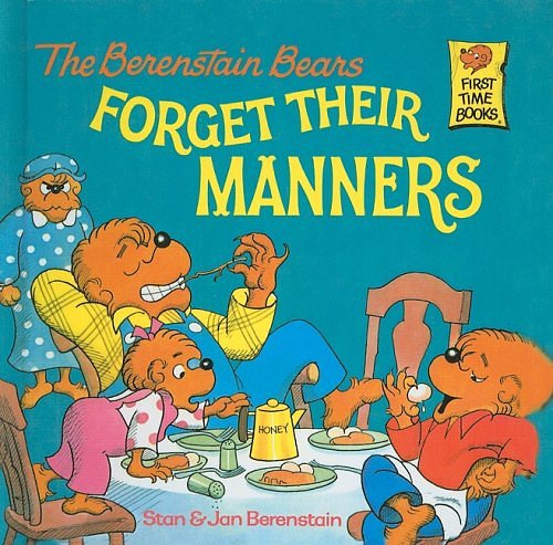 Cover Art for 9780812443745, The Berenstain Bears Forget Their Manners by Stan Berenstain, Jan Berenstain