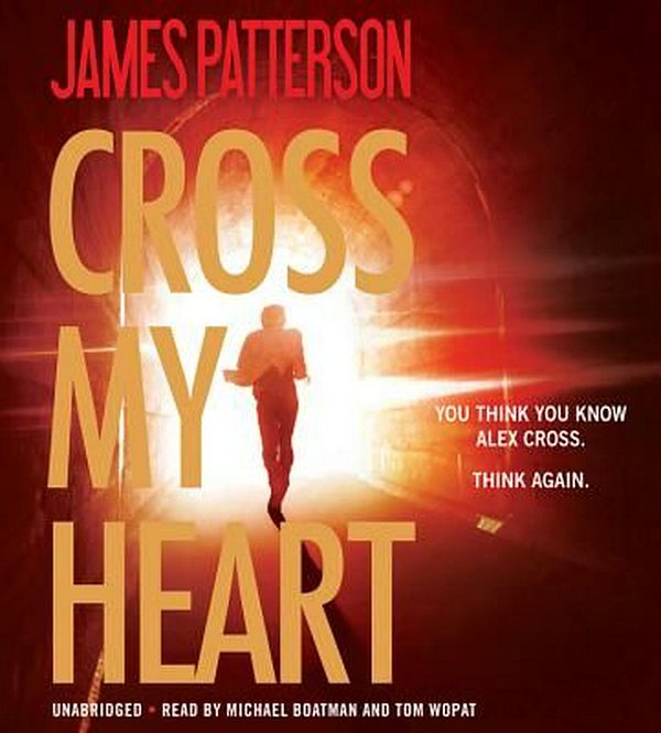 Cover Art for 9781478926931, Cross My Heart by James Patterson