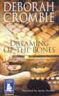 Cover Art for 9781841971841, Dreaming of the Bones by Deborah Crombie