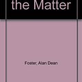 Cover Art for 9780727842237, The End of the Matter by Alan Dean Foster