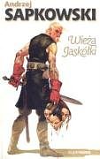 Cover Art for 9788370541248, Wieza jaskolki tom 6 sagi o wiedzminie by Andrzej Sapkowski