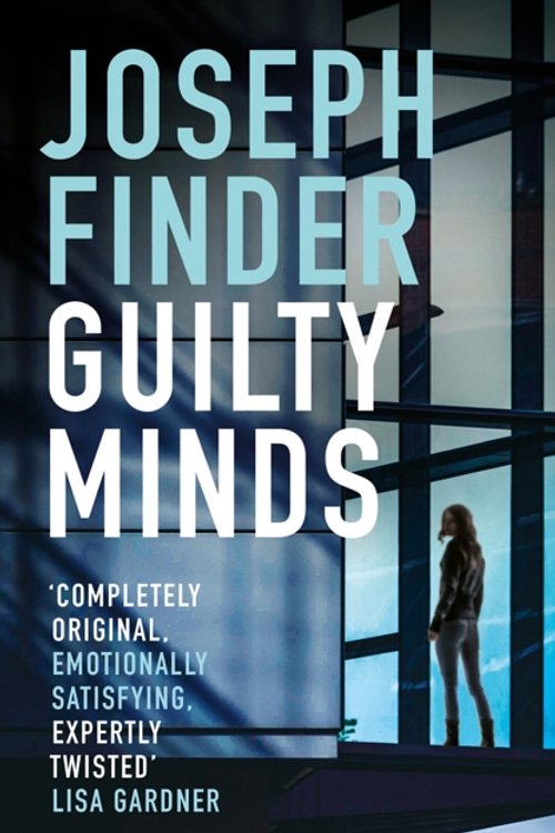 Cover Art for 9781784978556, Guilty MindsA Nick Heller Thriller by Joseph Finder