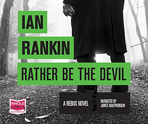 Cover Art for 9781510070370, Rather Be the Devil by Ian Rankin