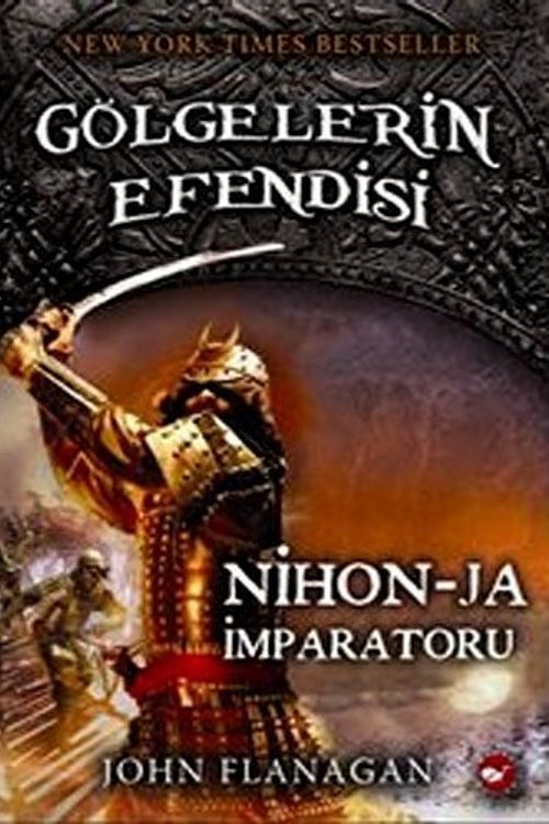 Cover Art for 9789759996727, Gölgelerin Efendisi 10: Nihon - Ja İmparatoru by John Flanagan