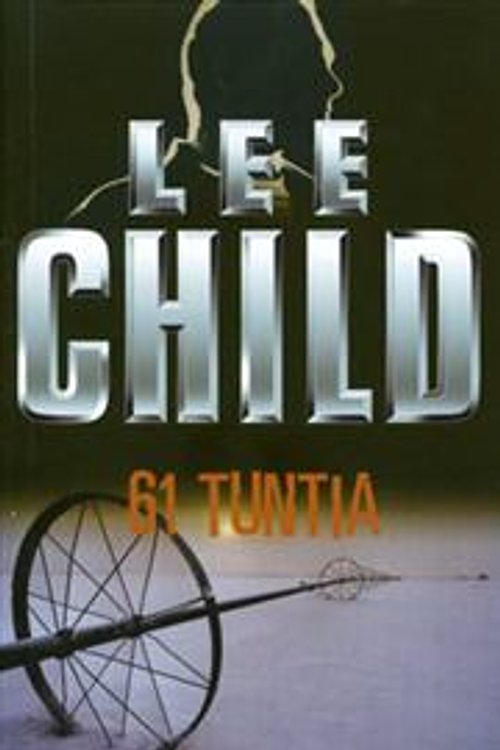 Cover Art for 9789512355532, 61 tuntia by Lee Child