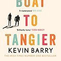 Cover Art for 9781782116196, Night Boat to Tangier by Kevin Barry