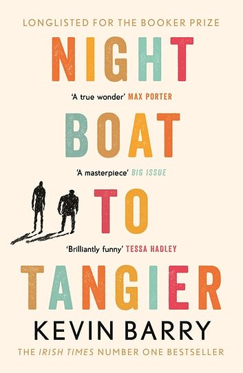 Cover Art for 9781782116196, Night Boat to Tangier by Kevin Barry