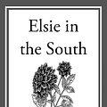 Cover Art for 9781627939256, Elsie in the South by Martha Finley