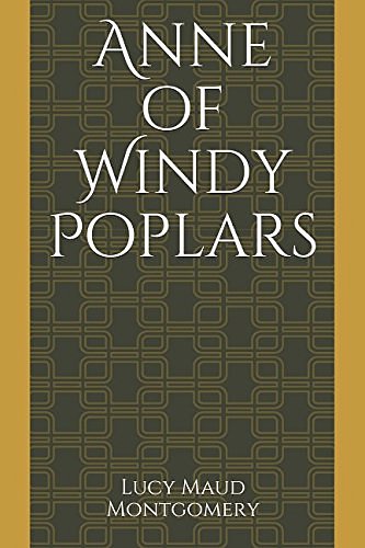 Cover Art for 9781521349540, Anne of Windy Poplars (Anne Shirley Series) by Lucy Maud Montgomery