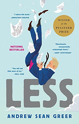 Cover Art for B07CJH8KDN, Less: Winner of the Pulitzer Prize for Fiction 2018 by Andrew Sean Greer