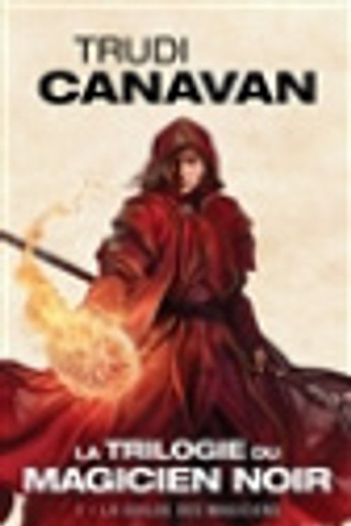 Cover Art for 9782811217105, La Guilde des Magiciens by Trudi Canavan