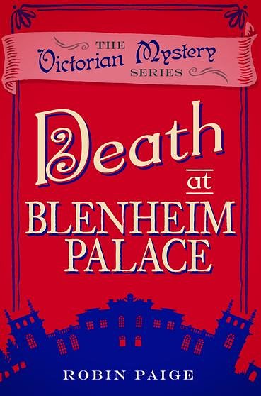 Cover Art for 9780857300348, Death at Blenheim Palace by Robin Paige