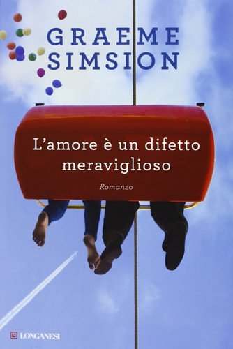 Cover Art for 9788830436602, L'amore è un difetto meraviglioso by Graeme Simsion