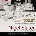 Cover Art for 9780007177691, Toast by Nigel Slater