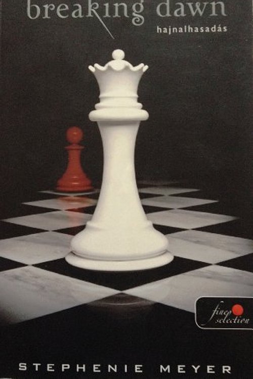 Cover Art for 9789632452760, Breaking Dawn - Hajnalhasadás by Stephenie Meyer