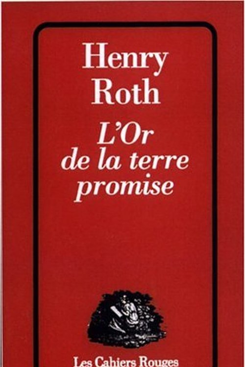 Cover Art for 9782246160731, L'Or de la terre promise by Henry Roth