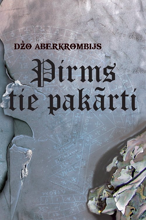 Cover Art for 9789934553400, Pirms tie pakārti by Džo Aberkrombijs