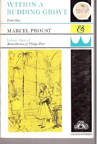 Cover Art for 9780701110536, Within a Budding Grove: Pt. 1 by Marcel Proust