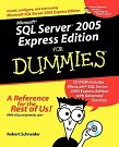 Microsoft SQL Server 2005 Express Editon For Dummies