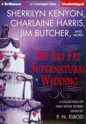 4 editions of My Big Fat Supernatural Wedding by P. N. Elrod  editor