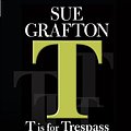 Cover Art for 9780739323120, T Is for Trespass by Sue Grafton